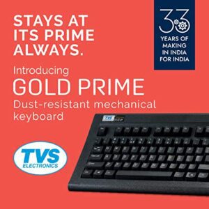 TVS ELECTRONICS Gold Prime Mechanical Wired Keyboard | Dustproof Key switches | Guaranteed 50 Million keystrokes | 1.5 Meter USB Cable, USB Gold Keyboard (Black)